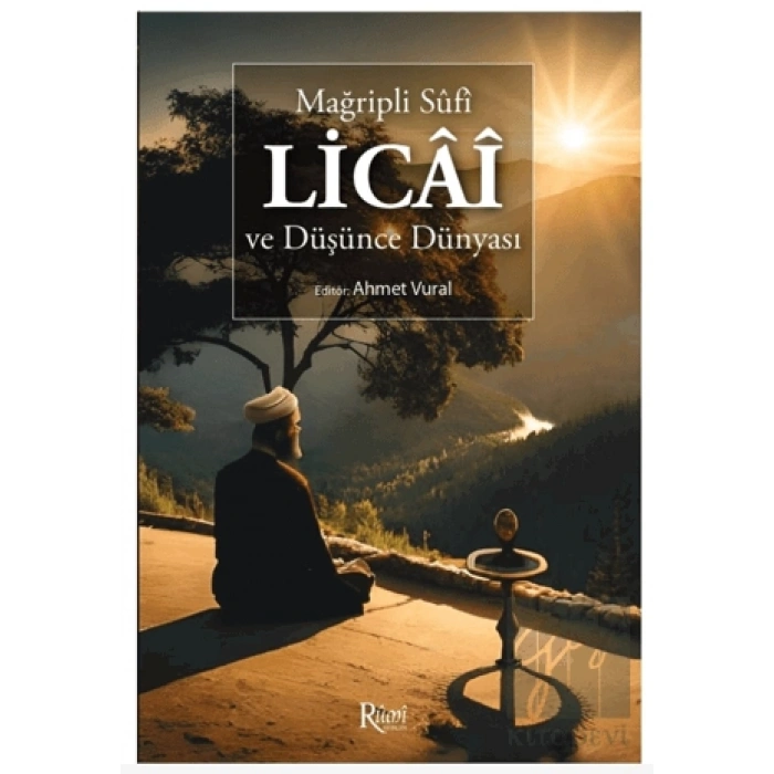 Mağripli Sufi Licai Ve Düşünce Dünyası