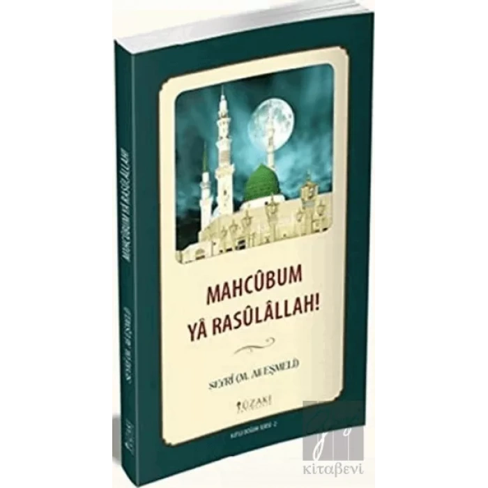 Mahcubum Ya Rasulallah! - Kutlu Doğum Serisi 2