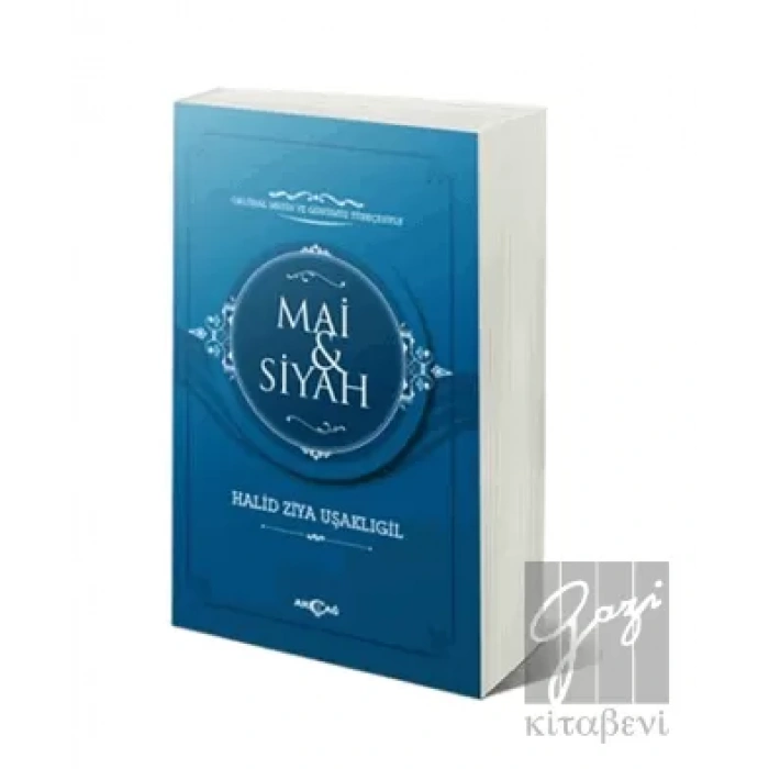 Mai ve Siyah (Orijinal Metin ve Günümüz Türkçesiyle)