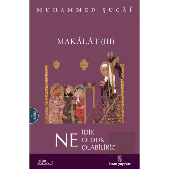 Makalat -3- Ne İdik, Ne Olduk, Ne Olabiliriz