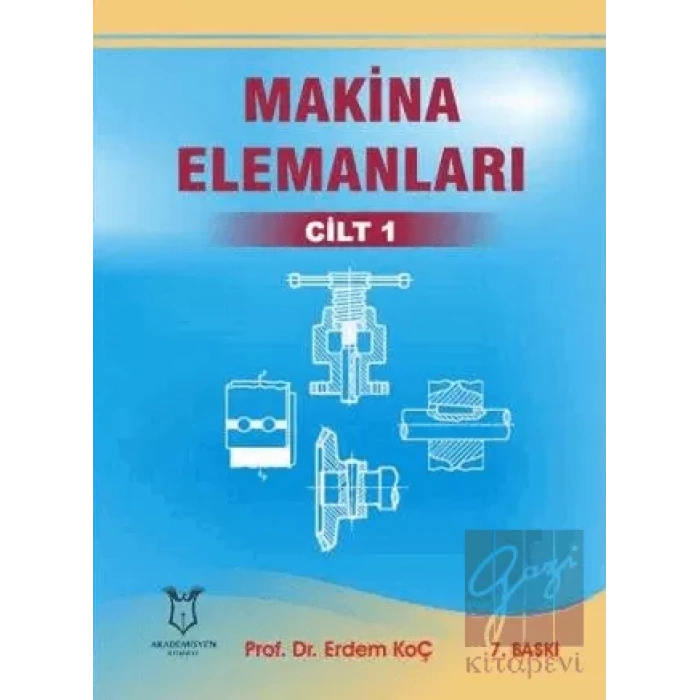 Makina Elemanları Cilt 1