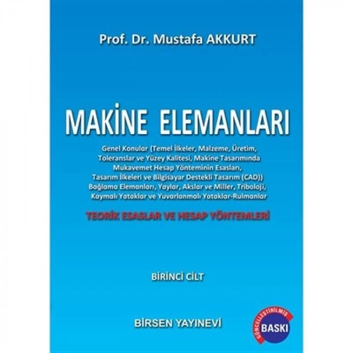 Makine Elemanları 1 / Prof. Dr. Mustafa Akkurt
