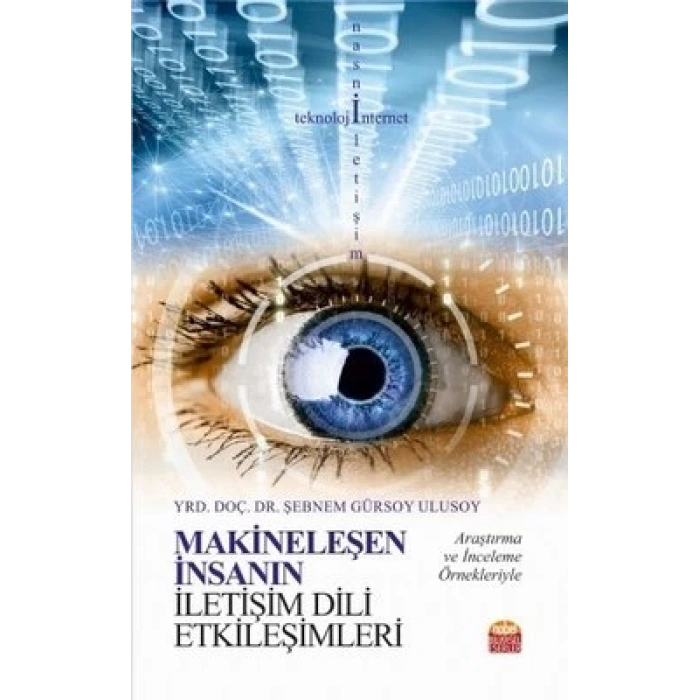 Makineleşen İnsanın İletişim Dili Etkileşimleri