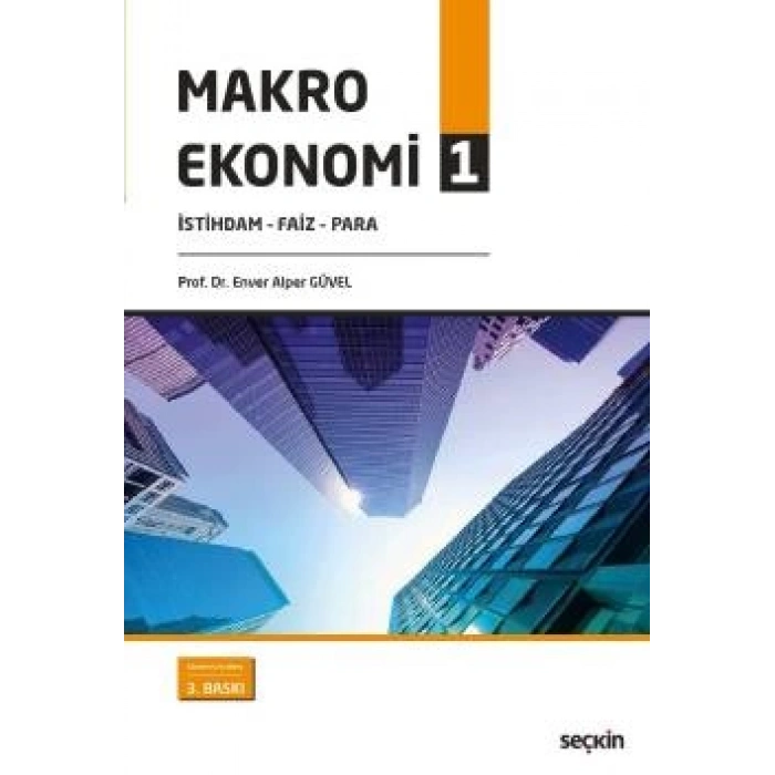 Makro Ekonomi – 1<br /> İstihdam – Faiz – Para