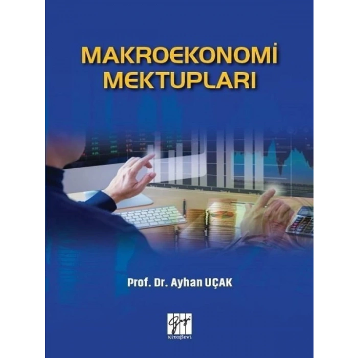 Makroekonomi Mektupları-Prof.Dr. Ayhan Uçak