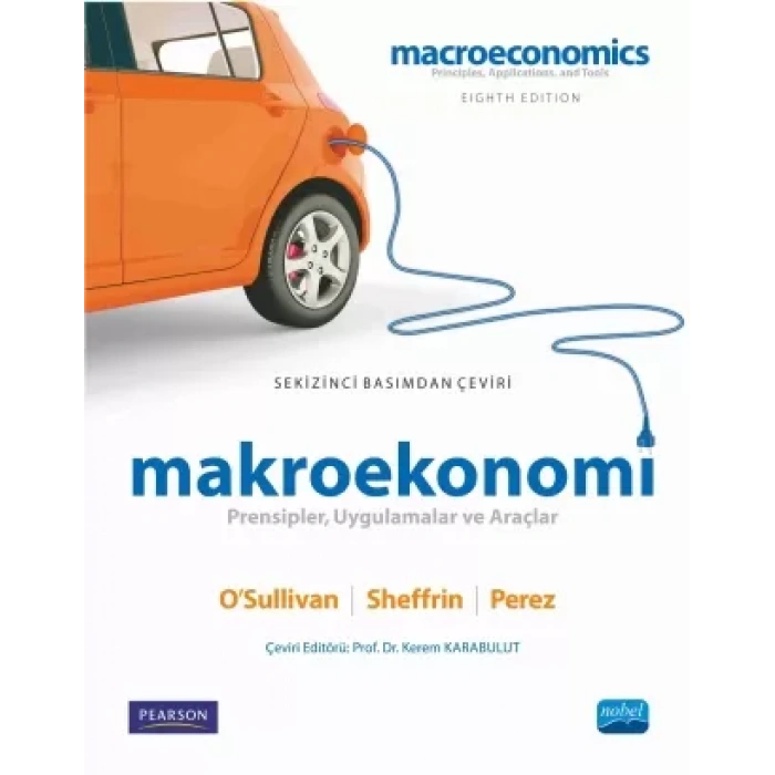 MAKROEKONOMİ - Prensipler, Uygulamalar ve Araçlar - MACROECONOMICS - Principles, Applications and Tools