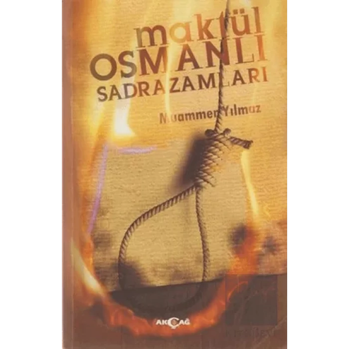 Maktül Osmanlı Sadrazamları