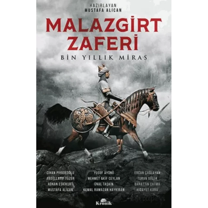 Malazgirt Zaferi : Bin Yıllık Miras