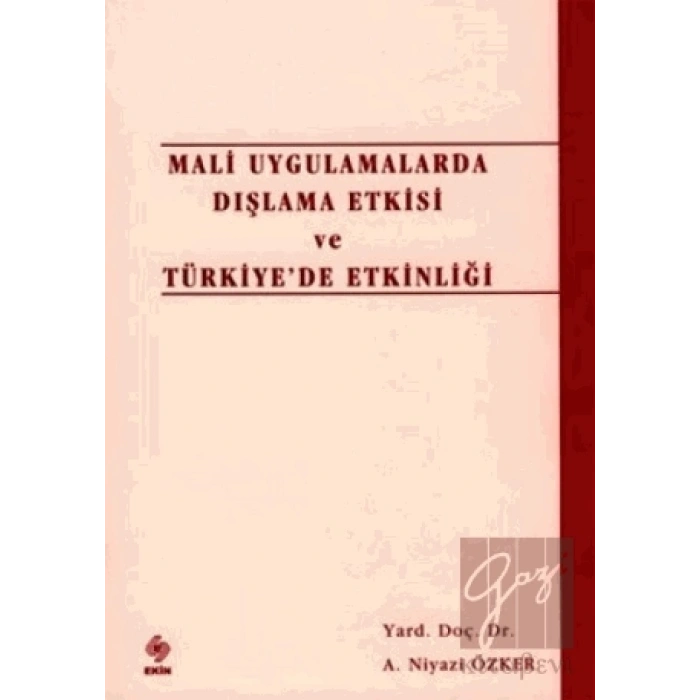 Mali Uygulamalarda Dışlama Etkisi ve Türkiye’de Etkinliği