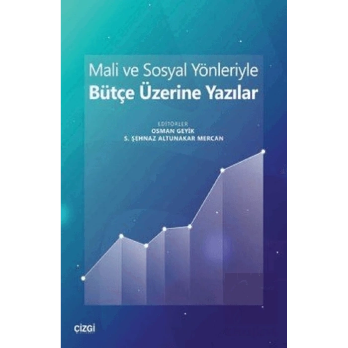 Mali ve Sosyal Yönleriyle Bütçe Üzerine Yazılar