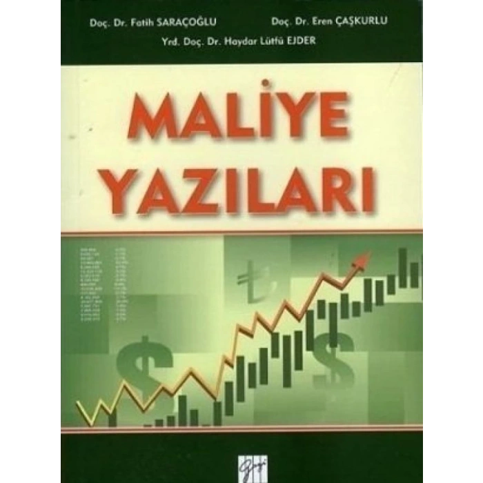 Maliye Yazıları - Doç. Dr. Fatih Saraçoğlu - Doç. Dr. Eren Çaşkurlu