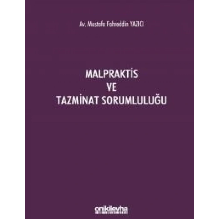 Malpraktis ve Tazminat Sorumluluğu