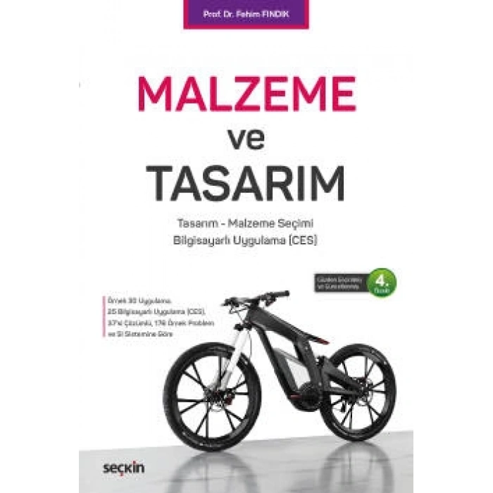 Malzeme ve Tasarım Tasarım – Malzeme Seçimi – Bilgisayarlı Uygulama (CES)