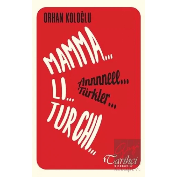 Mamma Li Turchi - Annneee Türkler