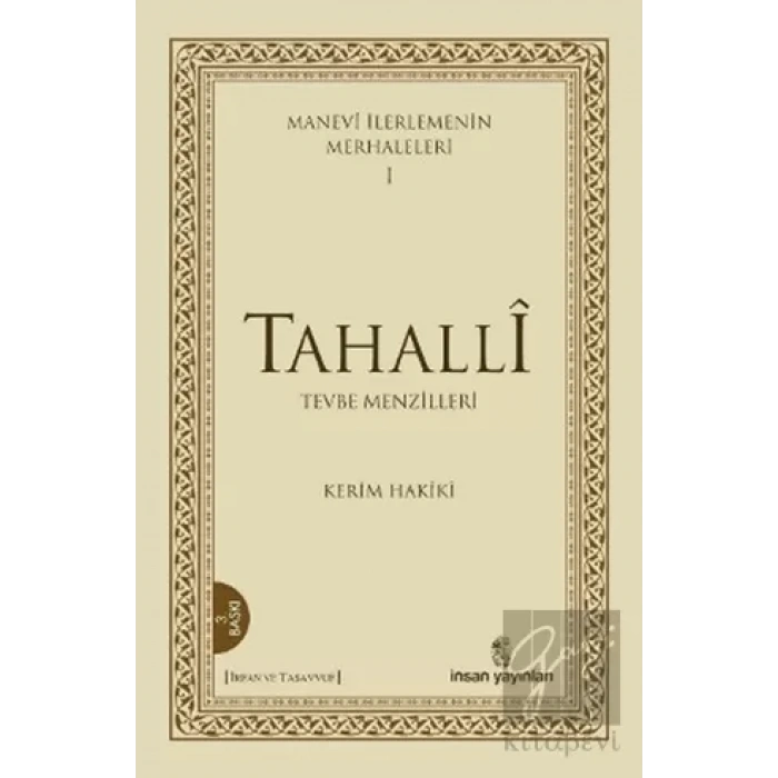 Manevi İlerlemenin Merhaleleri 1: Tahalli