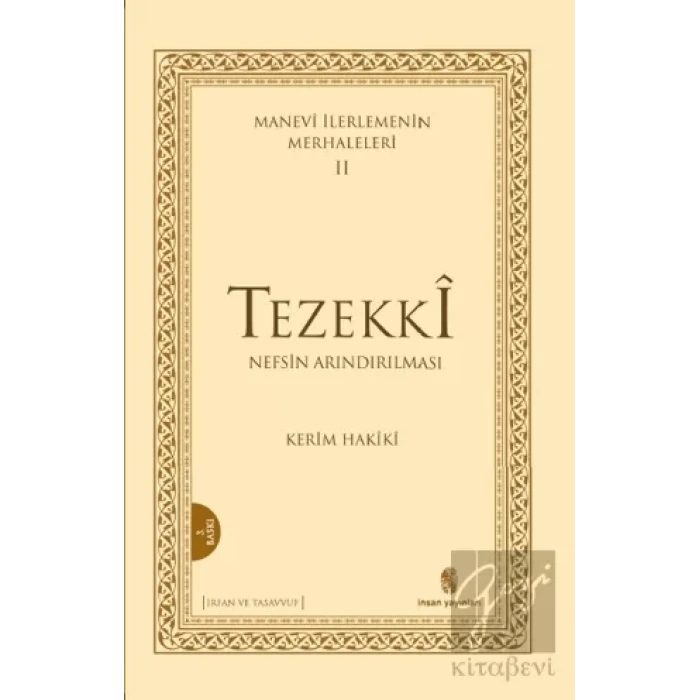 Manevi İlerlemenin Merhaleleri 2: Tezekki