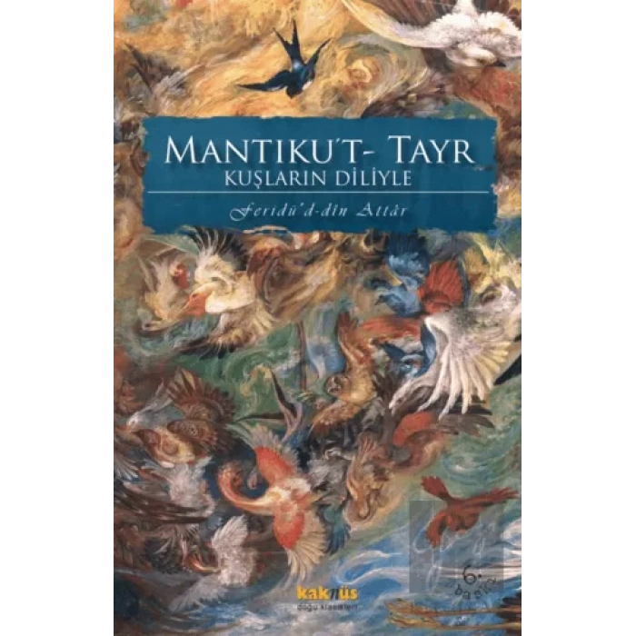 Mantıkut- Tayr Kuşların Diliyle