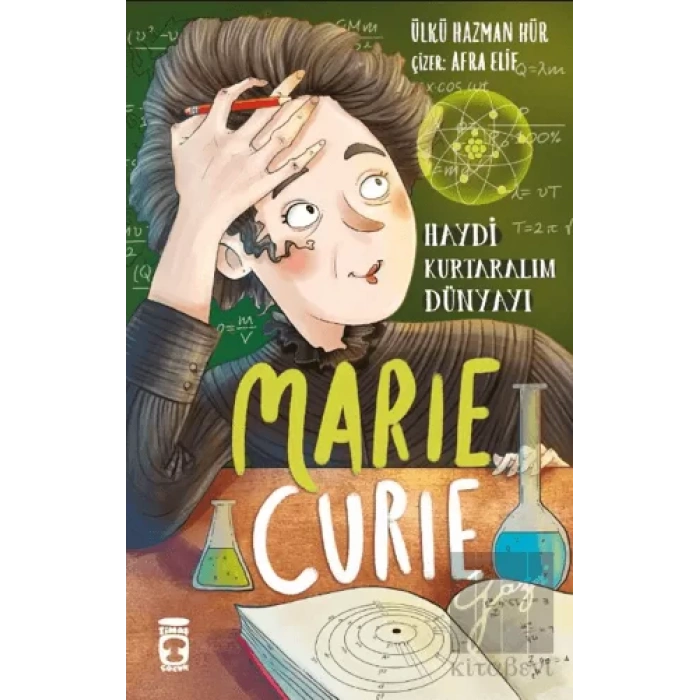 Marie Curie - Haydi Kurtaralım Dünyayı 1