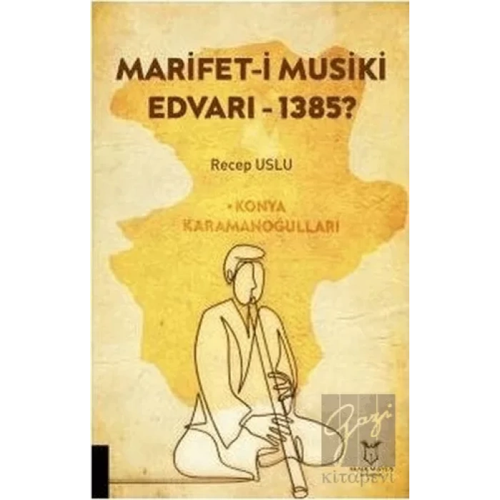 Marifet-i Musiki Edvarı - 1385?
