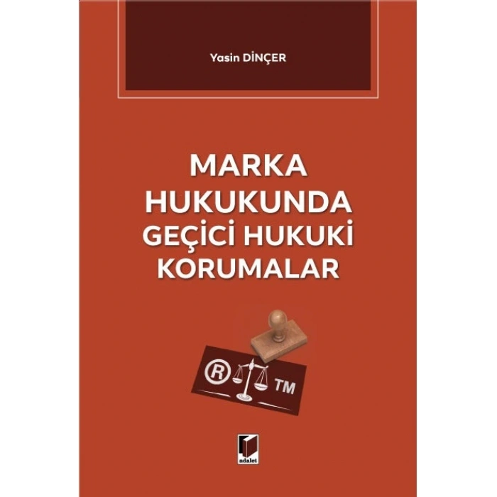 Marka Hukukunda Geçici Hukuki Korumalar