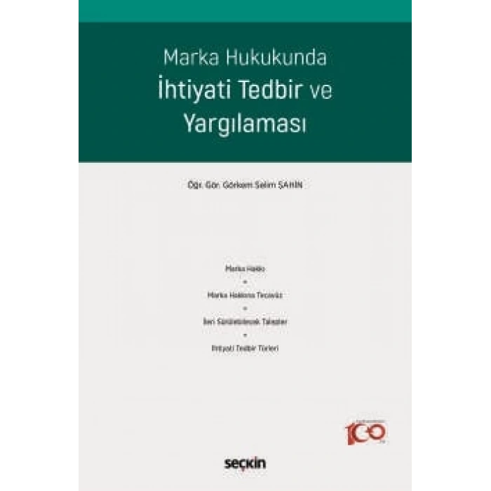 Marka Hukukunda İhtiyati Tedbir ve Yargılaması