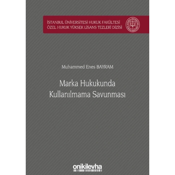 Marka Hukukunda Kullanılmama Savunması
