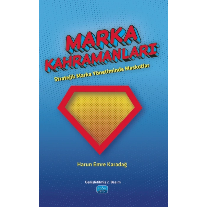 MARKA KAHRAMANLARI - Stratejik Marka Yönetiminde Maskotlar