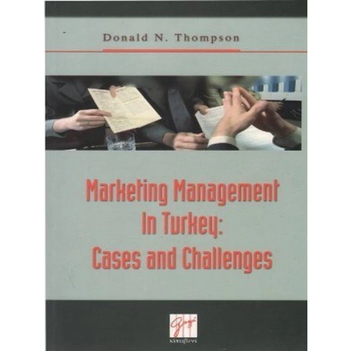 Marketing Management In Turkey: Cases and Challenges - Donald Thompson
