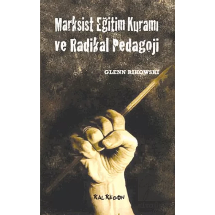 Marksist Eğitim Kuramı ve Radikal Pedagoji