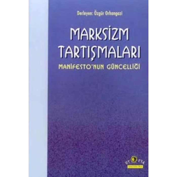 Marksizm Tartışmaları Manifesto’nun Güncelliği