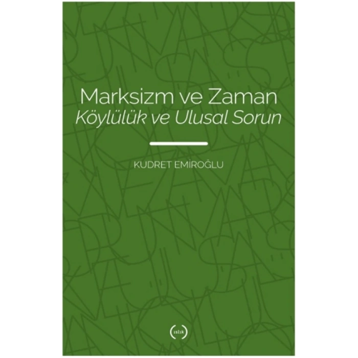 Marksizm ve Zaman - Köylülük ve Ulusal Sorun