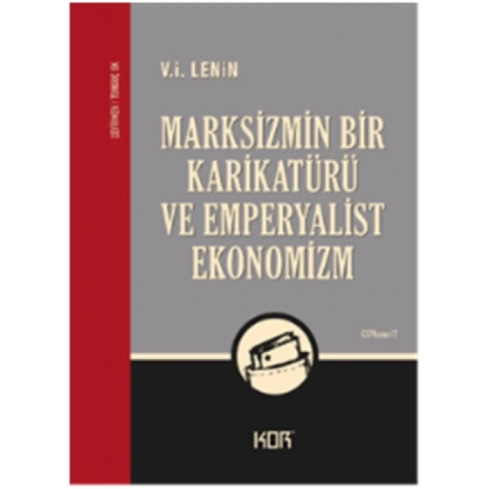 Marksizmin Bir Karikatürü ve Emperyalist Ekonomizm