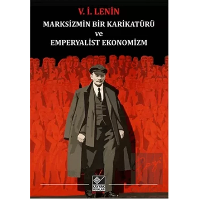 Marksizmin Bir Karikatürü ve Emperyalist Ekonomizm