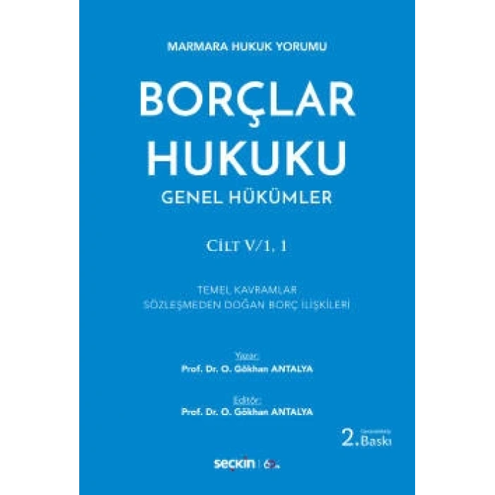 Marmara Hukuku YorumuBorçlar Hukuku Genel Hükümler Cilt: V/1,1