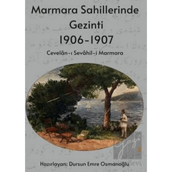 Marmara Sahillerinde Gezinti 1906-1907