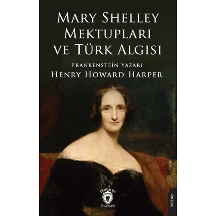 Mary Shelley Mektupları ve Türk Algısı