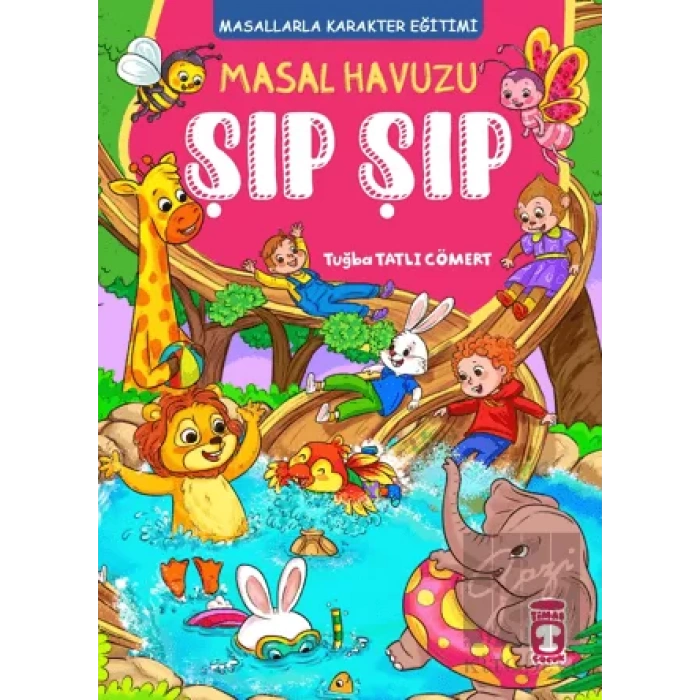 Masal Havuzu Şıp Şıp (Fleksi Cilt)