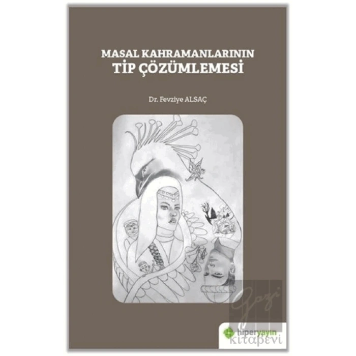 Masal Kahramanlarının Tip Çözümlemesi