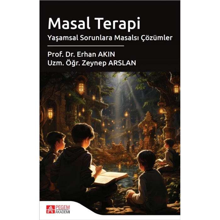 Masal Terapi Yaşamsal Sorunlara Masalsı Çözümler
