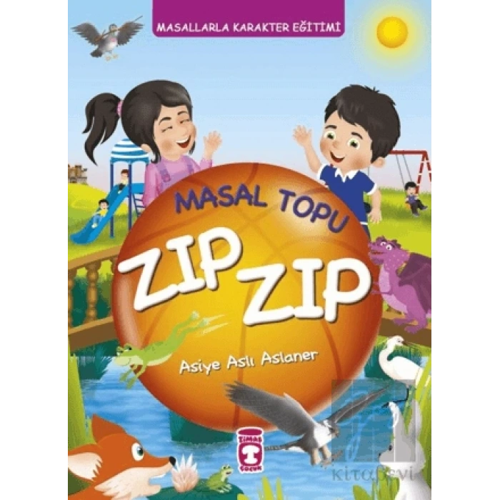 Masal Topu Zıp Zıp - Masallarla Karakter Eğitimi (Fleksi Cilt)