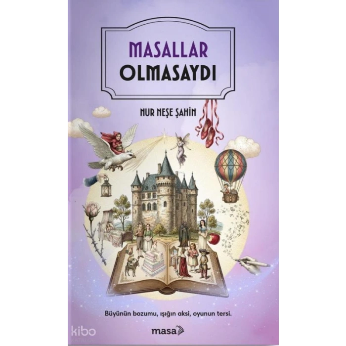 Masallar Olmasaydı