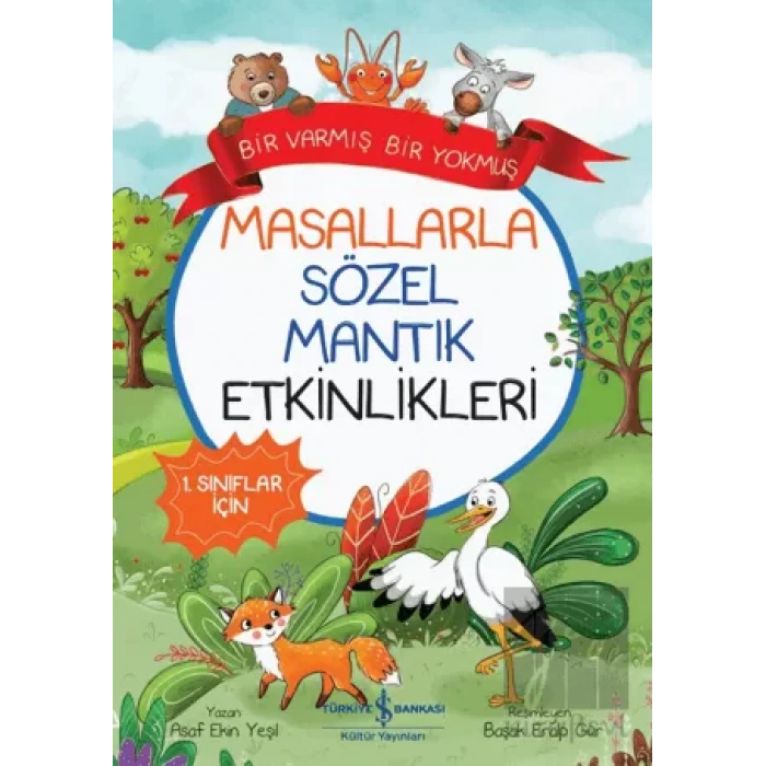 Masallarla Sözel Mantık Etkinlikleri - Bir Varmış Bir Yokmuş