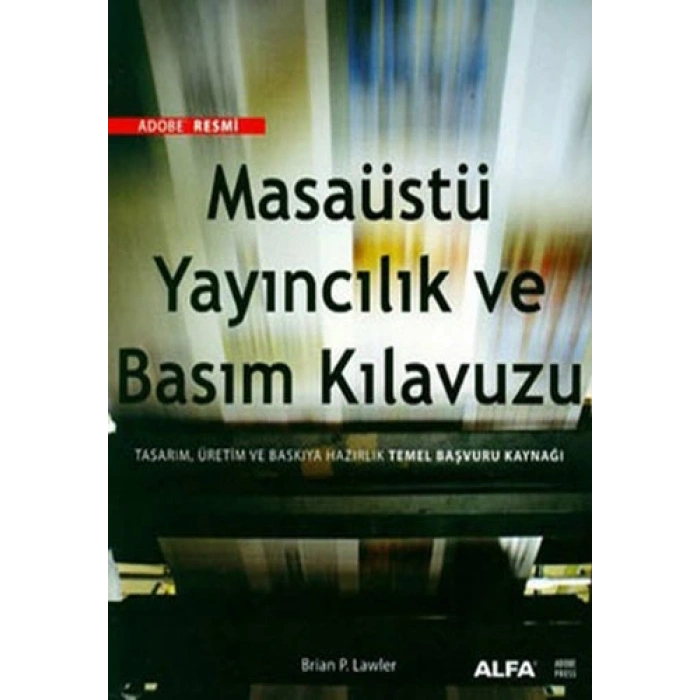 Masaüstü Yayıncılık ve Basım Kılavuzu