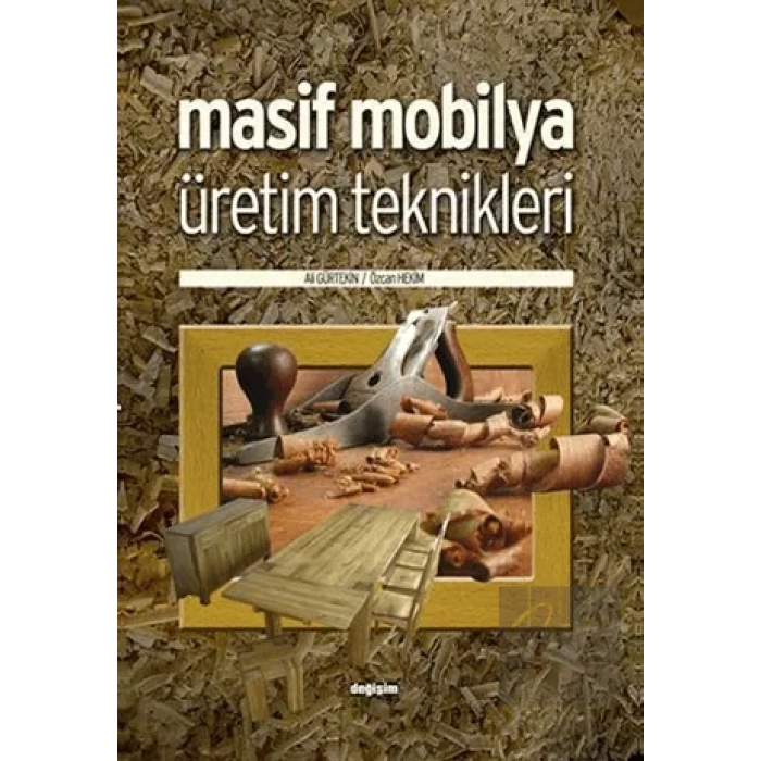 Masif Mobilya Üretim Teknikleri