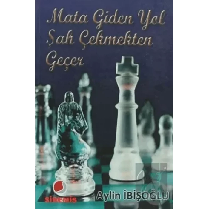Mata Giden Yol Şah Çekmekten Geçer