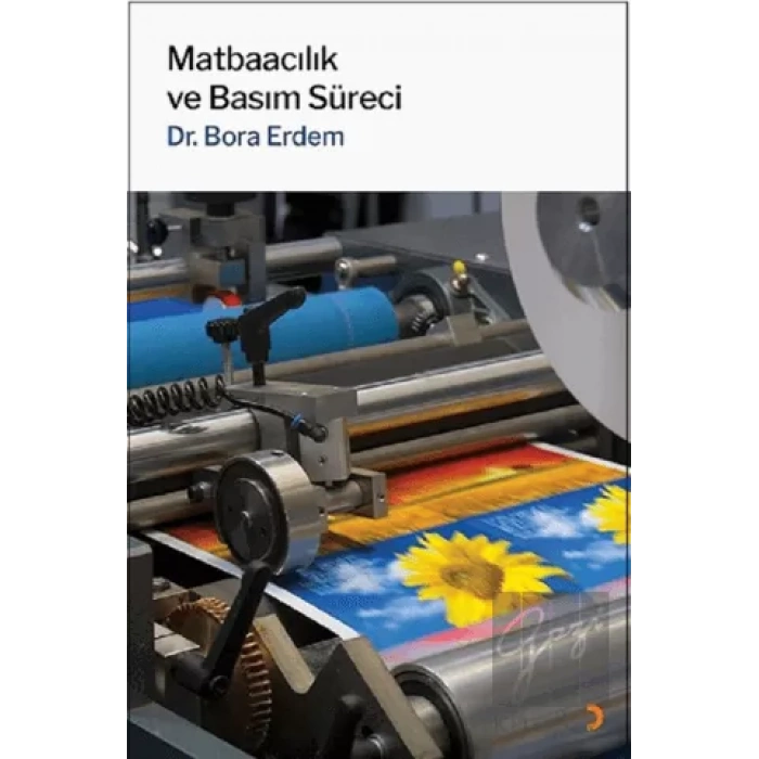Matbaacılık ve Basım Süreci
