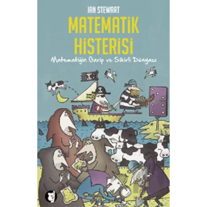 Matematik Histerisi: Matematiğin Garip ve Sihirli Dünyası