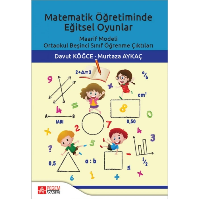 Matematik Öğretiminde Eğitsel Oyunlar
