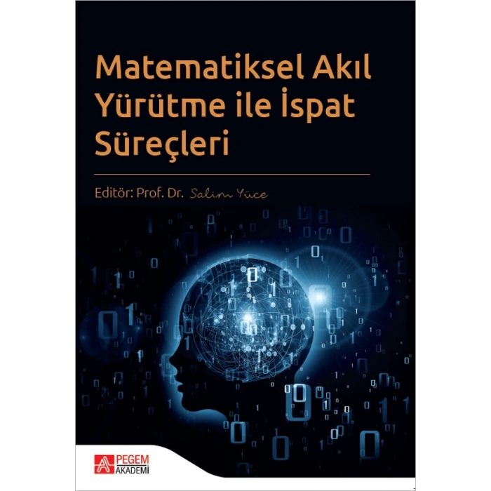 Matematiksel Akıl Yürütme ile İspat Süreçleri