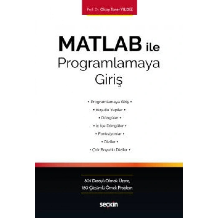 MATLAB ile Programlamaya Giriş Kavram – Uygulama – Örnek Problemler